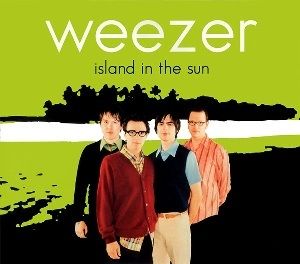  photo Weezer_Island_in_the_Sun_cover_CD_zpsyiedjh0h.jpg